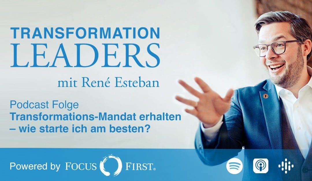 Transformations-Mandat erhalten – wie starte ich am besten?