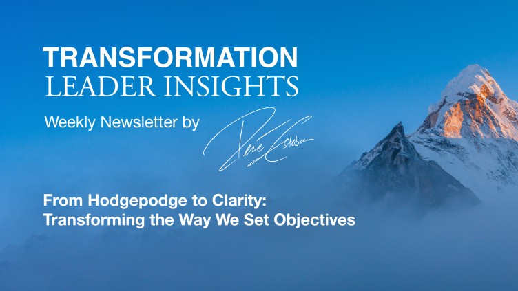 From Hodgepodge to Clarity: Transforming the Way We Set Objectives