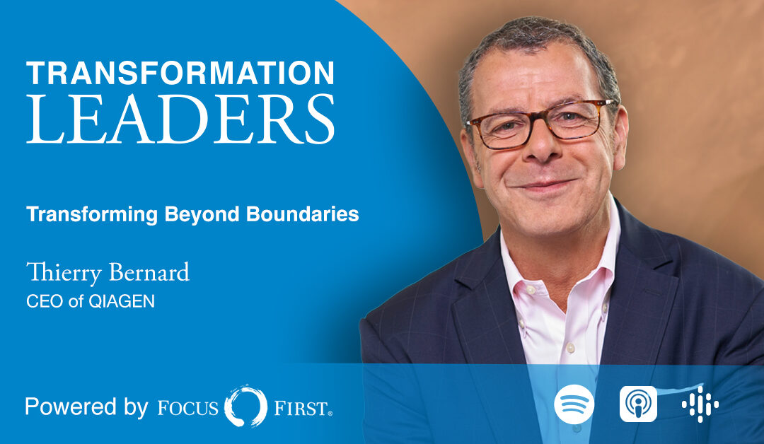 Thierry Bernard, CEO of QIAGEN: Transforming Beyond Boundaries