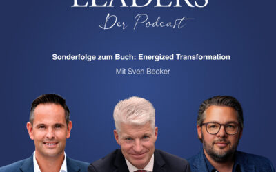 Sven Becker, CEO Trianel – Sonderfolge zum Buch: Energized Transformation