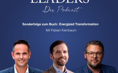 Fabian Kienbaum, CEO Kienbaum Consultants – Sonderfolge zum Buch: Energized Transformation