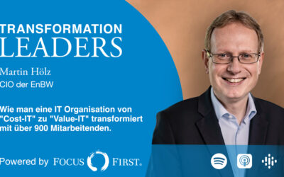 Martin Hölz (CIO EnBW): How to transform an IT organization from “Cost-IT” to “Value-IT” with over 900 employees